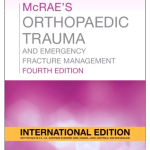 IE McRae’s Orthopaedic Trauma and Emergency Fracture Management, International Edition, 4th Edition
