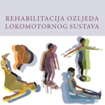 Rehabilitacija ozljeda lokomotornog sustava